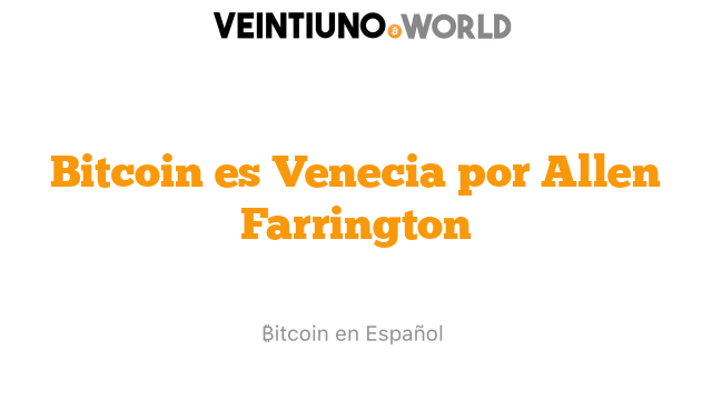Bitcoin es Venecia por Allen Farrington